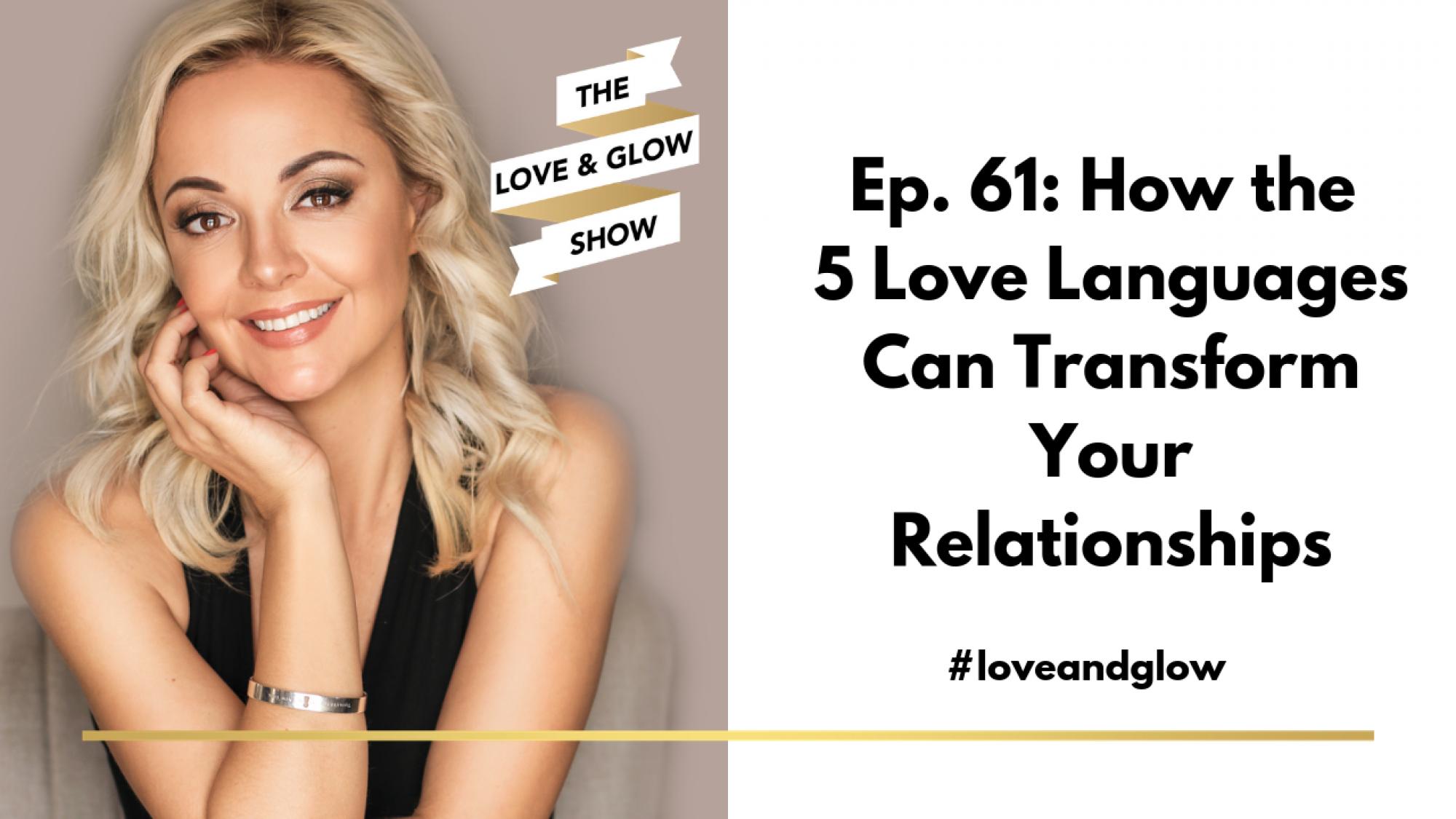 Ep 61 How the 5 Love Languages can transform your relationships Ané